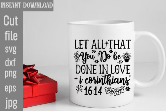 Let All That You Do Be Done in Love I Co
