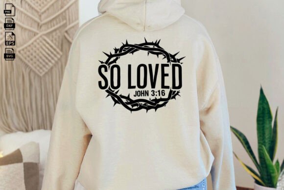 So Loved and Faith Svg: A Thoughtful Religious Easter Embroidery Design